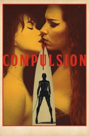 Cám Dỗ Chết Người - Compulsion (2024)