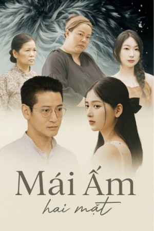 Mái Ấm Hai Mặt - Mai Am Hai Mat