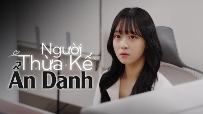 Người Thừa Kế Ẩn Danh - The Heiress Who Undercover